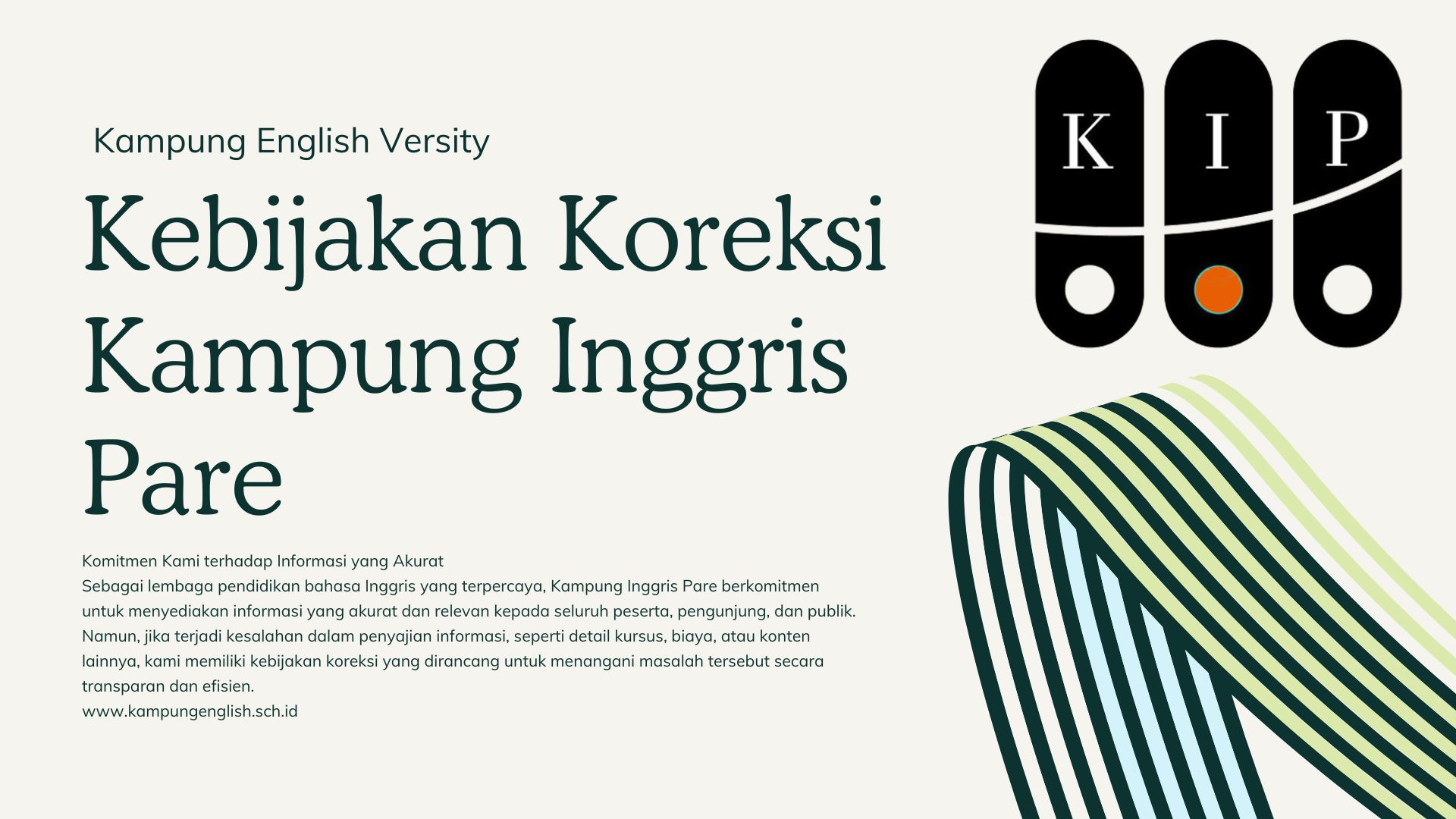 Kebijakan Koreksi Kampung Inggris Pare - Bahasa Inggris Center